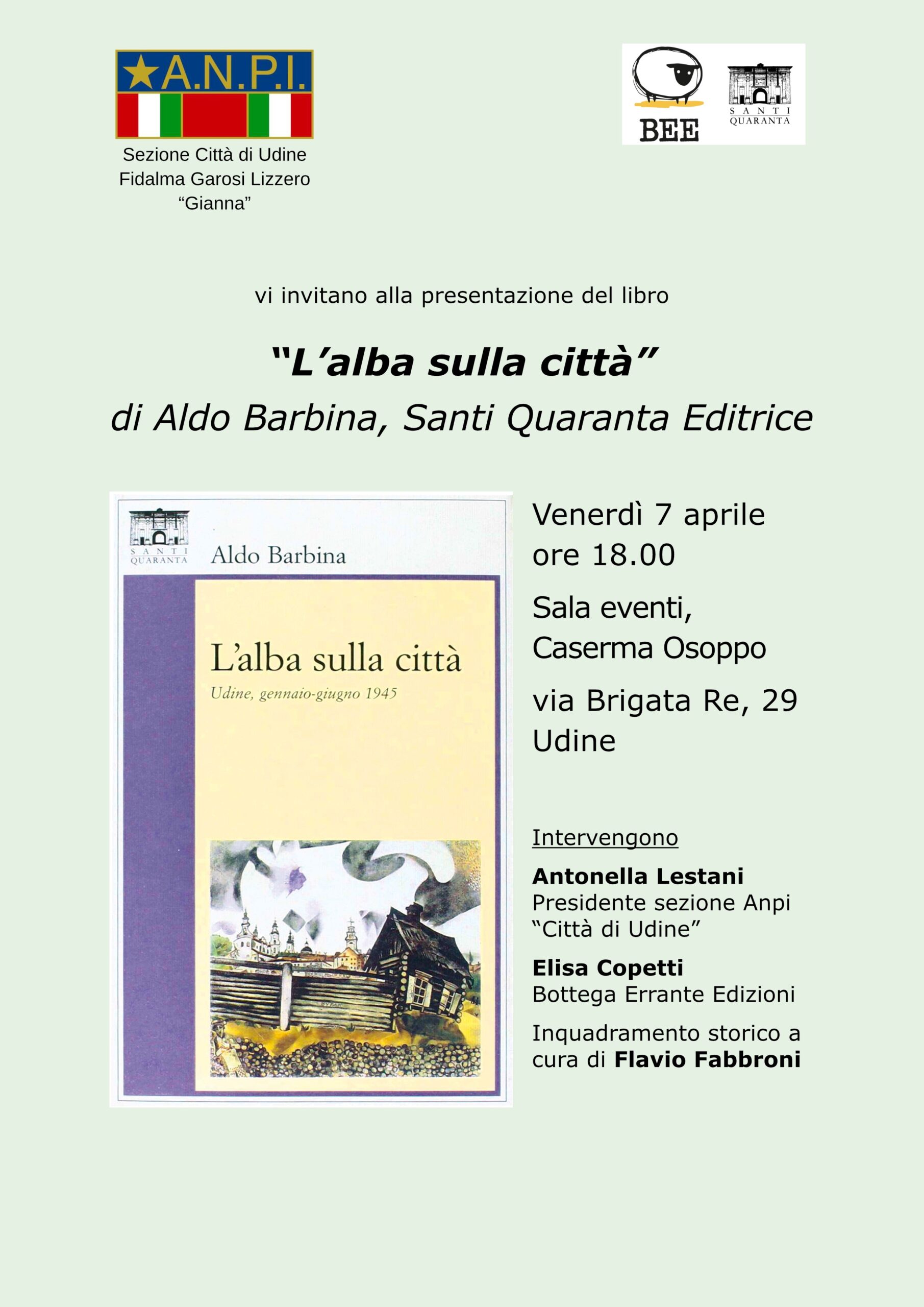 Lanpi Di Udine E Bottega Errante Presentano Lalba Sulla Citt Il Romanzo Di Aldo Barbina